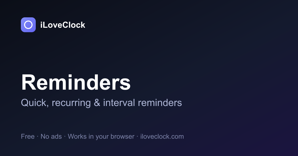 Time Reminding Online Reminder — Free Web Reminder with Snooze & Tones